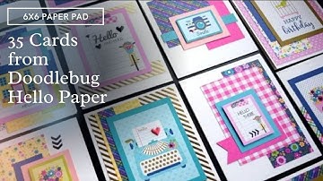 35 Cards 6x6 Paper Pad Doodlebug Hello