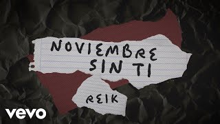 Reik - Noviembre Sin Ti (Letra \/ Lyrics)