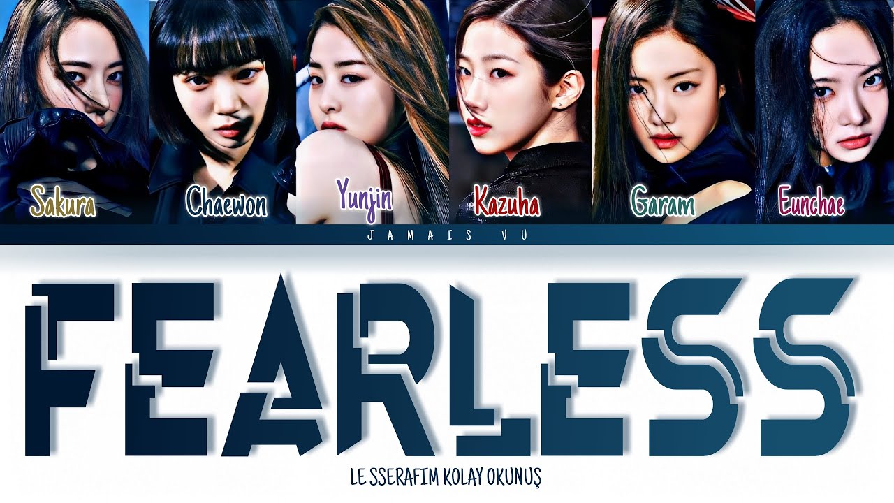 LE SSERAFIM - 'FEARLESS' | KOLAY OKUNUŞ