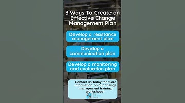 3 Ways To Create an Effective Change Management Plan