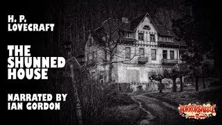 'The Shunned House' by H. P. Lovecraft / A HorrorBabble Production