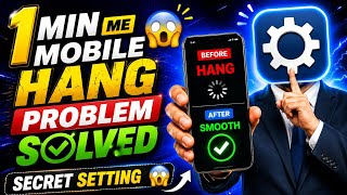 1 min me mobile hang problem solved | secret setting 😱 |
