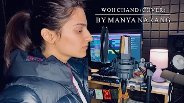 Woh Chand Kahan Se Laoge | VYRL Originals | Vishal Mishra | Female Cover | Manya Narang