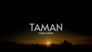 Musikalisasi puisi TAMAN ( Chairil Anwar )