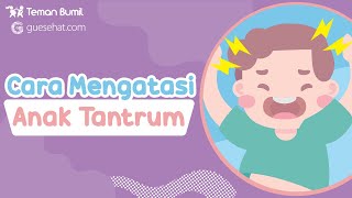 Cara Mengatasi Anak Tantrum - Psikolog Dian Ibung