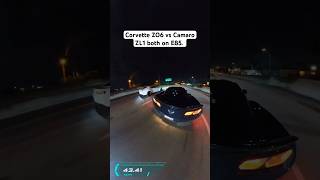 Corvette ZO6 vs Camaro  ZL1 both on E85. #corvette #camaro #zo6  #stingray #chevrolet