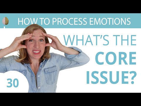What's the Core Issue? How to Actually Change 30/30