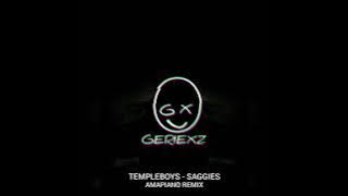 Temple Boys-Saggies(Geriexz Amapiano Remix)