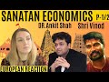 Dr ankit shah on sanatan economics  reaction  part 1
