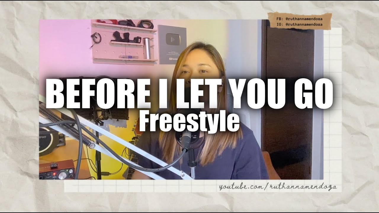 "Before I Let You Go" (Cover) - Ruth Anna