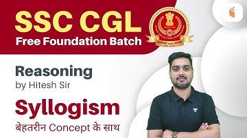 SSC CGL 2023 Foundation Batch | CGL Reasoning by Hitesh Sir | Syllogism
