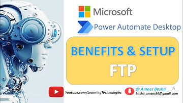 Power Automate Desktop : 109 || Benefits & Setup of FTP