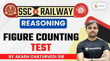 11:30 AM - SSC & Railway | Reasoning By Akash Chaturvedi | Figure Counting Test