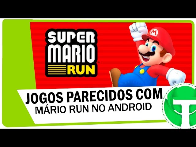 Sem Super Mario Run? Conheça 16 jogos no mesmo estilo para Android, iOS e  Windows 10 