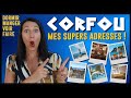 CORFOU  TOUTES MES BONNES ADRESSES   restaurant  activits  shopping