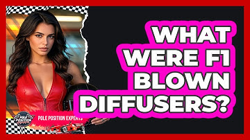 What Were F1 Blown Diffusers? - Pole Position Experts