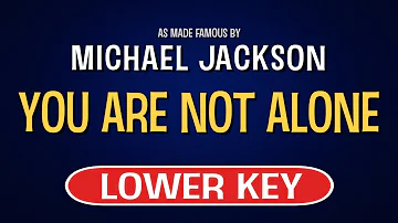 Michael Jackson - You Are Not Alone | Karaoke Lower Key