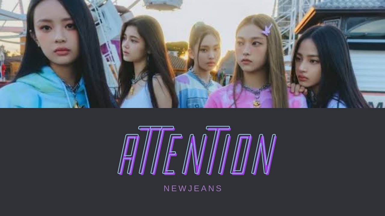 NEWJEANS — ATTENTION (Lyrics) YouTube