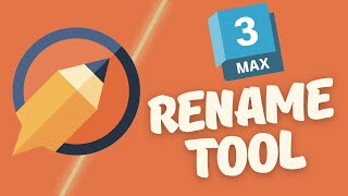Авто переименование в 3Ds Max | Rename Tool