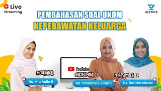 LIVE PEMBAHASAN SOAL UKOM KEPERAWATAN KELUARGA