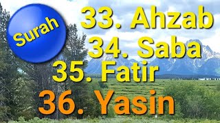 Surah Ahzab💚Saba💚Fatir 💚Yasin |