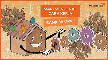 Eps 04: Yuk Kenali Cara Kerja Bank Sampah! | #PHINLAforWasteFreeEnvironment