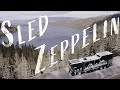 Sled Zeppelin - The ULTIMATE toy hauler!
