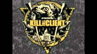 Kill The Client - Pandemic