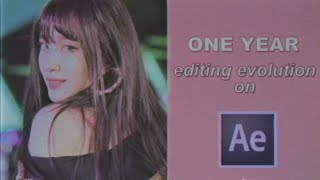 one year editing evolution!!! | after effects