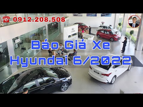 Video Báo Giá Xe Hyundai i10, Accent, Creta Giao Ngay Tháng... - youtube