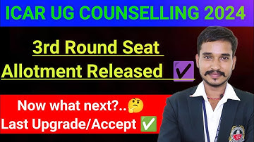 Upgrade or Accept? ICAR 2024 3rd Round Secrets You Must Know! 🔥
