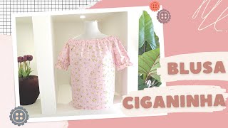 BLUSA CIGANINHA (CORTE FÁCIL) | PASSO A PASSO