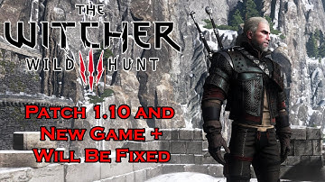 The Witcher 3: New Game Plus | Patch 1.10 DLC Fix Coming Soon