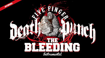 Five Finger Death Punch - The Bleeding (Instrumental)