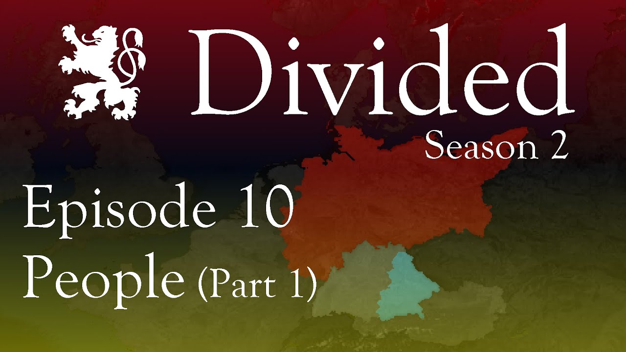 People | Divided: Alternate History of Europe | S2 Episode 10 (Part 1)