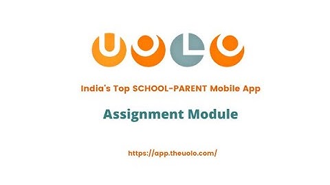 Uolo Notes - Assignment Module - Parents - English