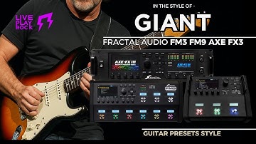 Giant Dann Huff style FRACTAL FM3 FM9 AxeFx3 Guitar presets Liveplayrock #liveplayrock #fractalaudio