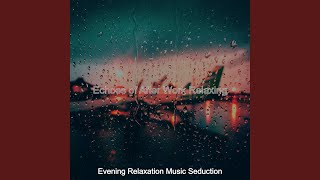 Alluring Easy Listening Music - Vibe for Unwinding After Work