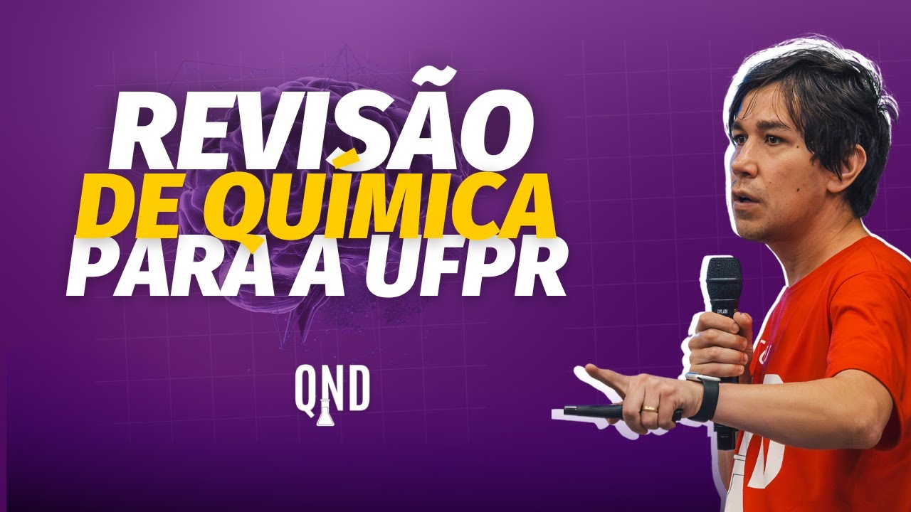 Revisão QUÍMICA | UFPR 2024