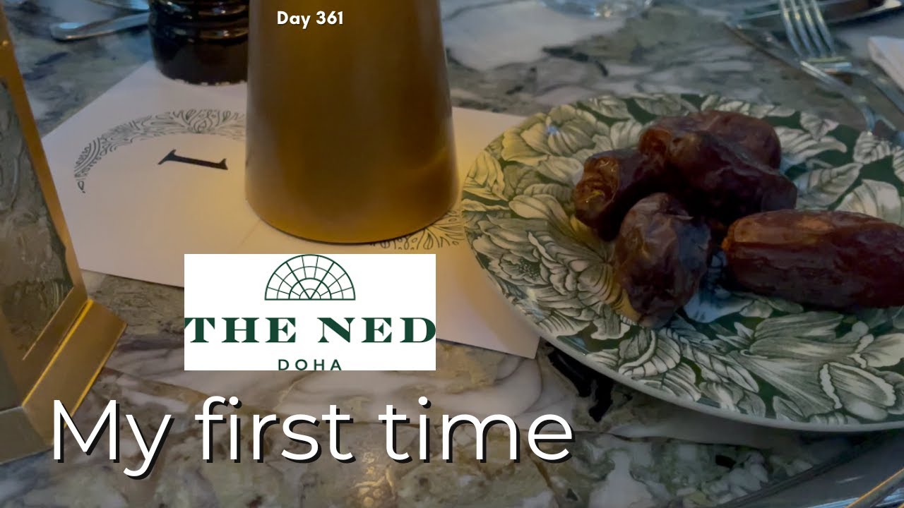 Ramadan in Qatar | Iftar at the NED in Doha | Restaurant review