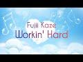 Fujii Kaze Workin Hard Lyrics