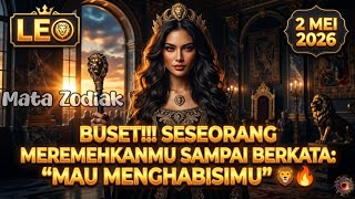 Leo♌ Buset!!! Seseorang Meremehkanmu Sampai Mau Menghabisimu Hari Ini - Mata Zodiak