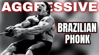 AGGRESSIVE BRAZILIAN PHONK FOR GYM | 2023 MIX