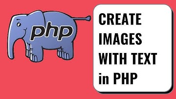 Create Images with Text in PHP