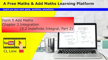 Form 5 Add Maths Chapter 3 (3.2 Indefinite Integral, Part 2)