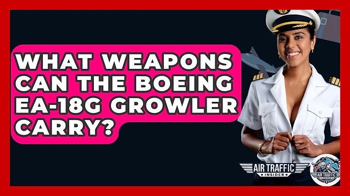 What Weapons Can The Boeing EA-18G Growler Carry? - Air Traffic Insider