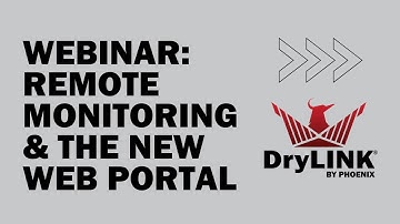Webinar: Remote Monitoring and the New DryLINK Web Portal