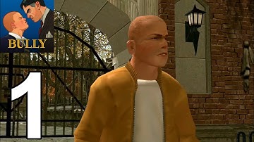 Bully: Anniversary Edition-Gameplay Walkthrough Part 1 Intro (Android,iOS)