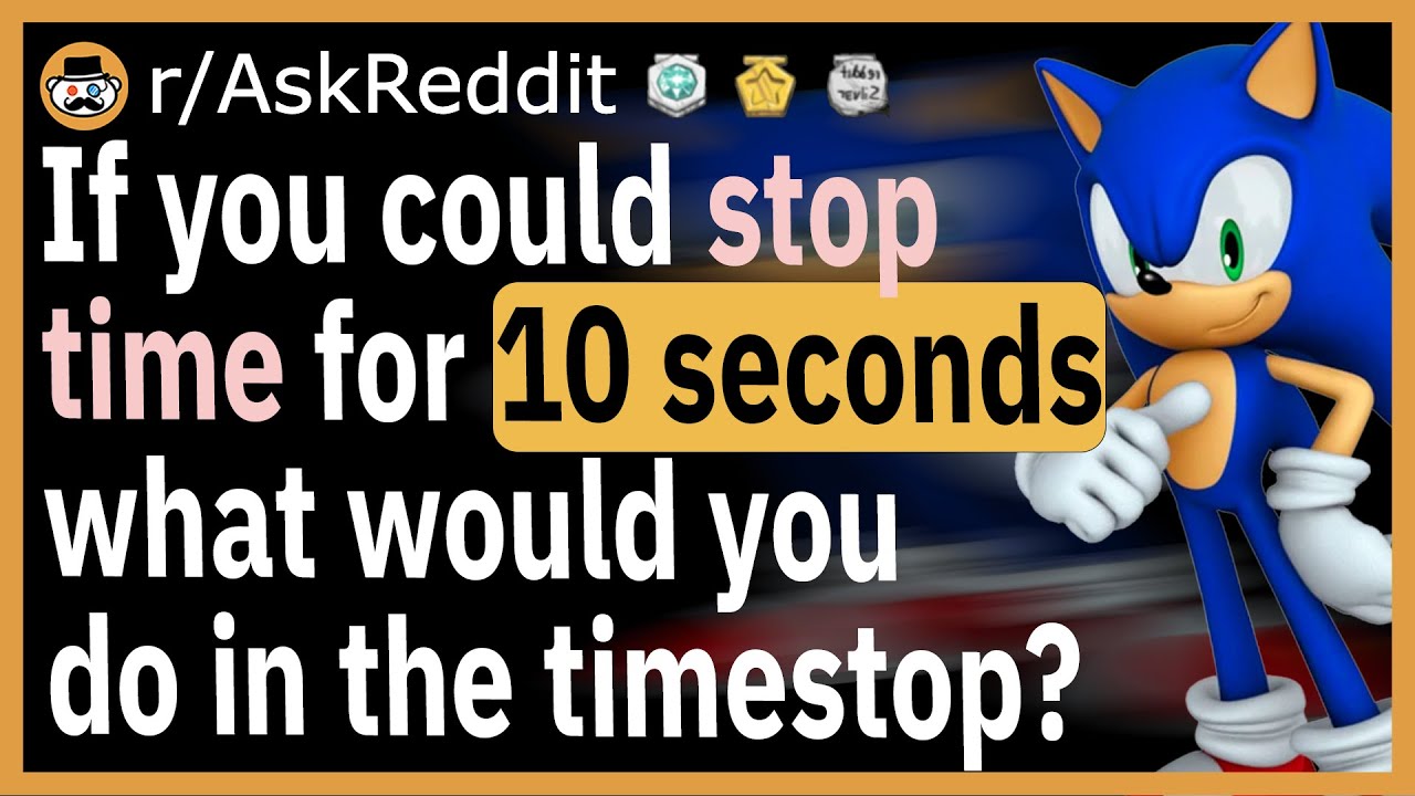 What If You Could Stop Time? 