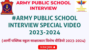 army public school interview/army public school interview prt/aps interview special video 2023-2024